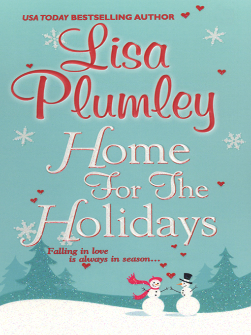 Title details for Home for the Holidays by Lisa Plumley - Available